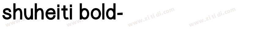 shuheiti bold字体转换